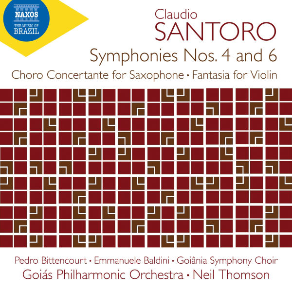 Claudio Santoro: Symphonies Nos. 4 and 6