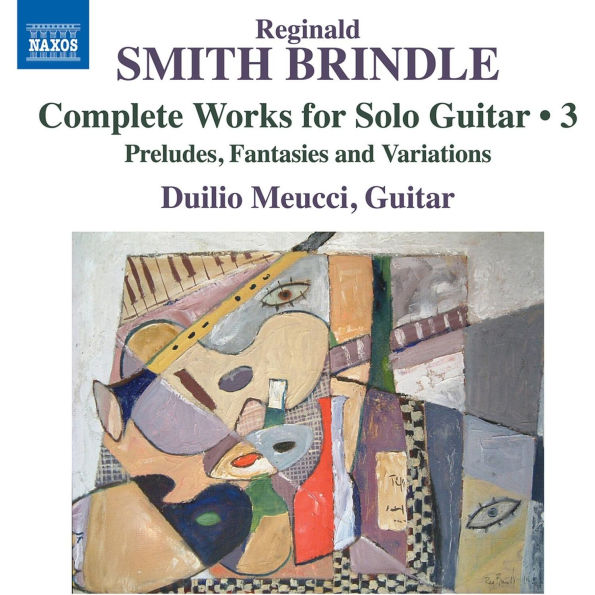 Reginald Smith Brindle: Complete Works for Solo Guitar, Vol. 3