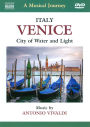 A Musical Journey: Venice, Italy - City of Water and Light