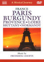 A Musical Journey: France - Paris/Burgundy/Provence/Loire/Brittany/Normandy