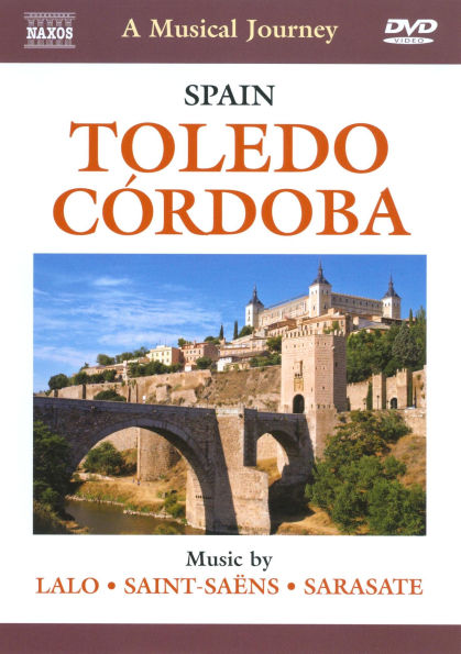 A Musical Journey: Spain - Toledo/Cordoba