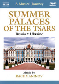 Title: A Musical Journey: Summer Palaces of the Tsars - Russia/Ukraine