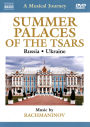 A Musical Journey: Summer Palaces of the Tsars - Russia/Ukraine