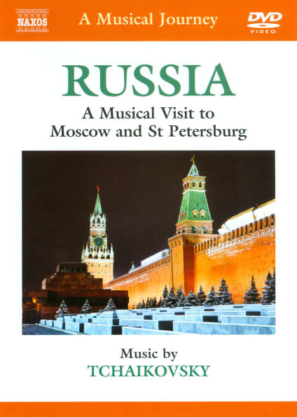 A Musical Journey: Russia - A Musical Visit to Moscow and St. Petersburg