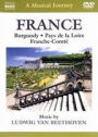 A Musical Journey: France - Burgandy/Pays de la Loire/Franche-Comte