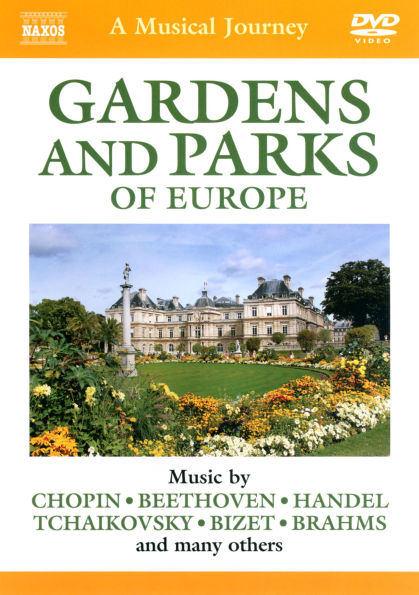 A Musical Journey: Gardens and Parks of Europe