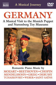 Title: A Musical Journey: Germany - A Musical Visit to the Munich Puppet and Nuremberg Toy Museums