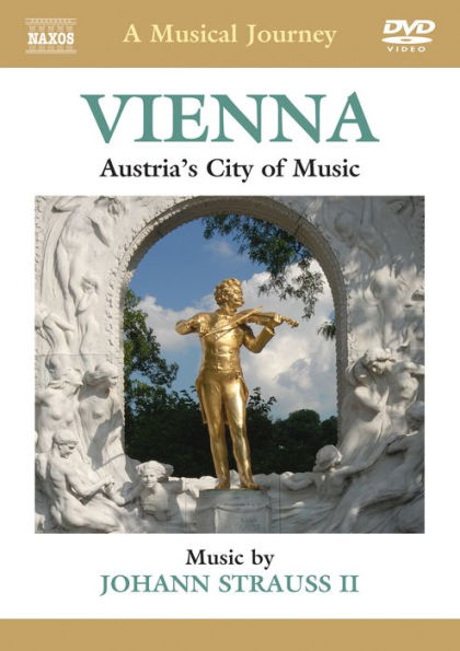 A Musical Journey: Vienna - Austria's City of Music