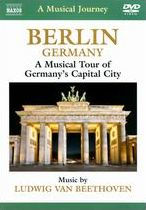 A Musical Journey: Berlin, Germany - A Musical Tour of Germany's Capital City