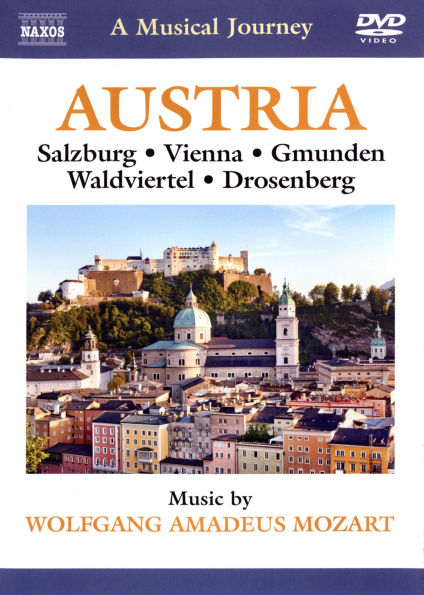 A Musical Journey: Austria - Salzburg/Vienna/Gmunden/Waldviertel/Drosenberg