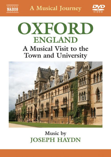 A Musical Journey: Oxford, England - A Musical Visit to the Town and University