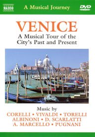 Title: Venice: A Musical Journey - A Musical Tour of the City's Past and Present