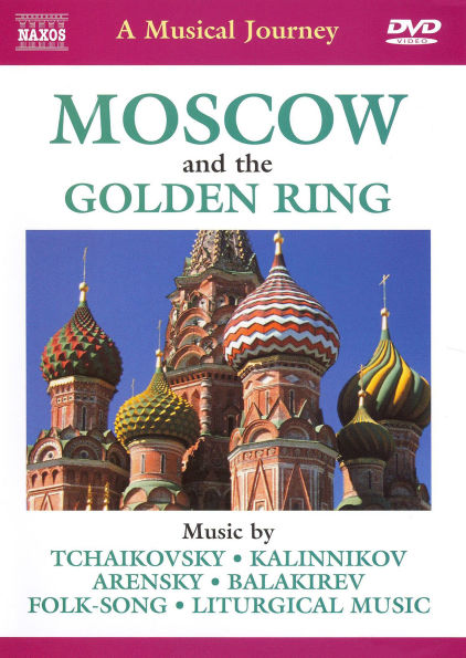 A Musical Journey: Moscow and the Golden Ring