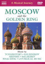 A Musical Journey: Moscow and the Golden Ring