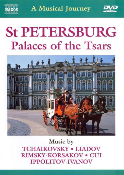 A Musical Journey: St. Petersburg, Palaces of the Tsars