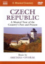 A Musical Journey: Czech Republic - A Musical Tour of the Country's Past and Present