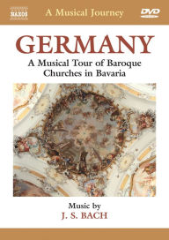 Title: A Musical Journey: Germany - A Musical Tour of Baroque Churches in Bavaria