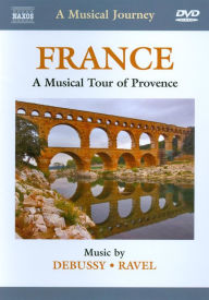 Title: A Musical Journey: France - A Musical Tour of Provence