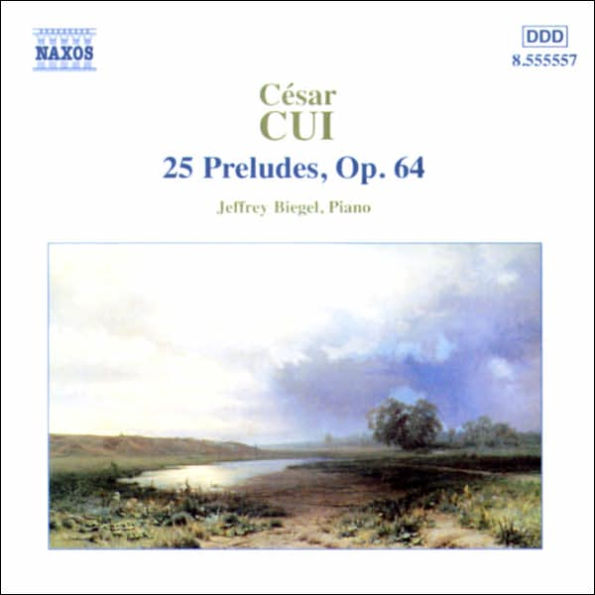 Cui: 25 Preludes, Op. 64