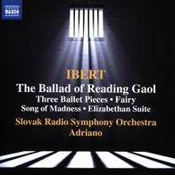 Ibert: The Ballad of Reading Gaol; Three Ballet Pieces; Fairy Song of Madness; Elizabethan Suite