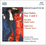 Title: Shostakovich: Jazz Suites Nos. 1 & 2; The Bolt Suite; Tahiti Trot, Artist: Dmitry Yablonsky