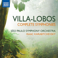 Title: Villa-Lobos: Complete Symphonies, Artist: Isaac Karabtchevsky