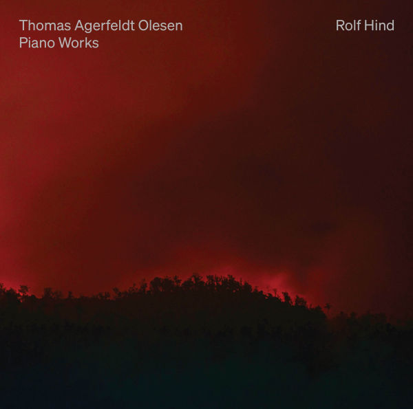 Thomas Agerfeldt Olesen: Piano Works