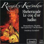 Rimsky-Korsakov: Sheherazade; Le coq d'or; Sadko