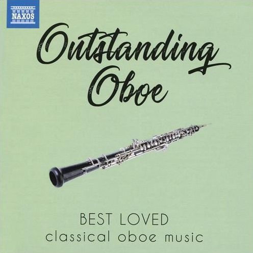 Outstanding Oboe: Best Loved Classical Oboe Music