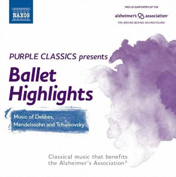 Ballet Highlights [Purple Classics Present]