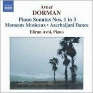 Avner Dorman: Piano Sonatas Nos. 1-3; Moments Musicaux; Azerbaijani Dance