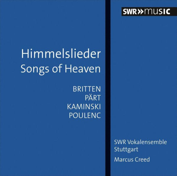 Himmelslieder: Britten, P¿¿rt, Kaminski, Poulenc