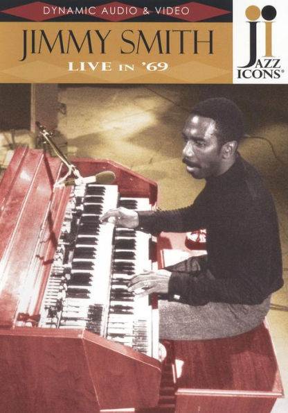 Jazz Icons: Jimmy Smith Live in '69