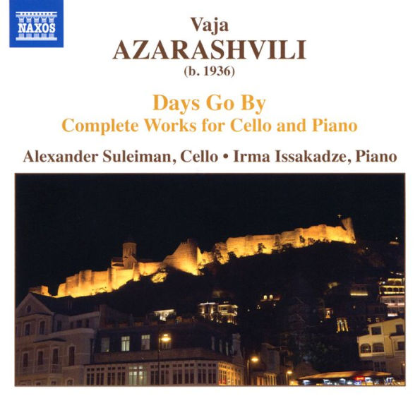 Vaja Azarashvili: Days Go By - Complete Works for Cello and Piano