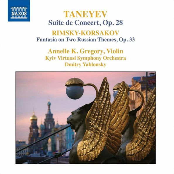 Taneyev: Suite de Concert, Op. 28; Rimsky-Korsakov: Fantasia on Two Russian Themes, Op. 33