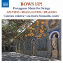 Bows Up!: Portuguese Music for Strings