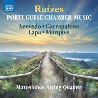 Title: Ra¿¿zes: Portuguese Chamber Music, Artist: Quarteto de Cordas de Matosinhos