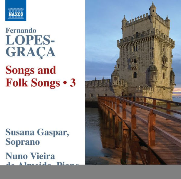 Lopes-Graça: Songs & Folk Songs, Vol. 3