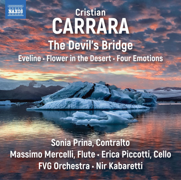 Cristian Carrara: The Devil's Bridge; Eveline; Flower in the Desert; Four Emotions