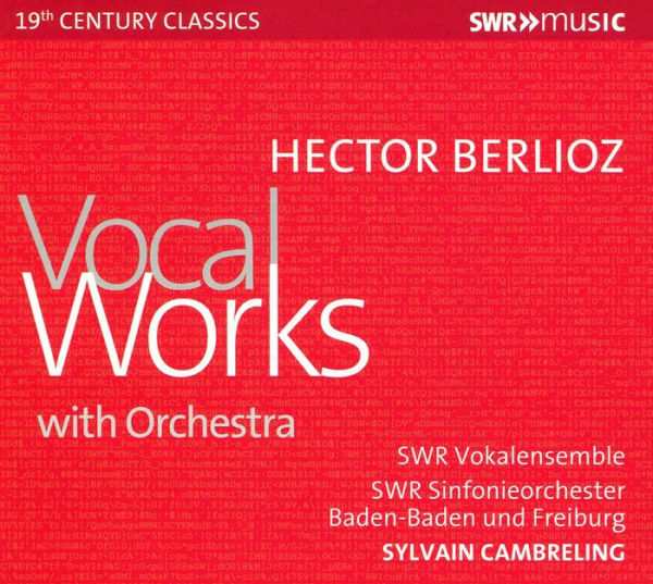 Hector Berlioz: Vocal Works with Orchestra