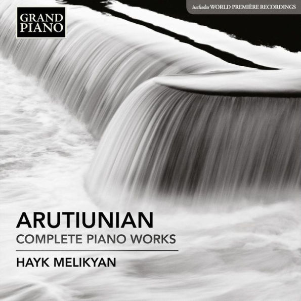 Arutyunian: Complete Piano Works