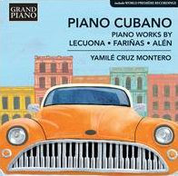 Piano Cubano: Piano Works by Lecuona, Fari¿¿as and Al¿¿n