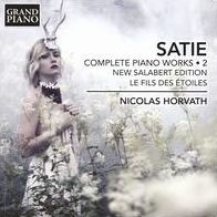 Satie: Complete Piano Works, Vol. 2, New Salabert Edition - Le Fils des ¿¿toiles