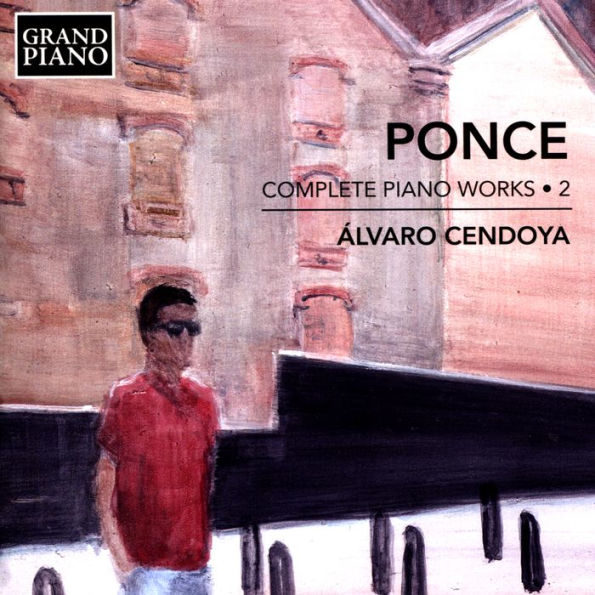 Ponce: Complete Piano Works, Vol. 2