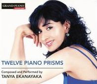Tanya Ekanayaka: Twelve Piano Prisms