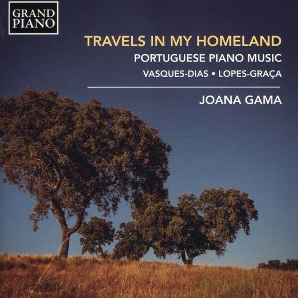 Travels in My Homeland: Protuguese Piano Music