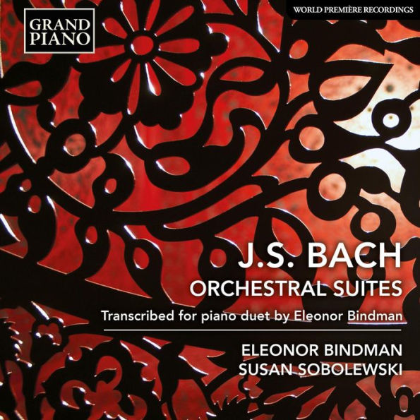 J.S. Bach: Orchestral Suites - Transcribed fro piano duet by Eleonor Bindman