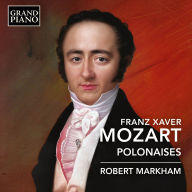 Title: Franz Xaver Mozart: Polonaises, Artist: Robert Markham