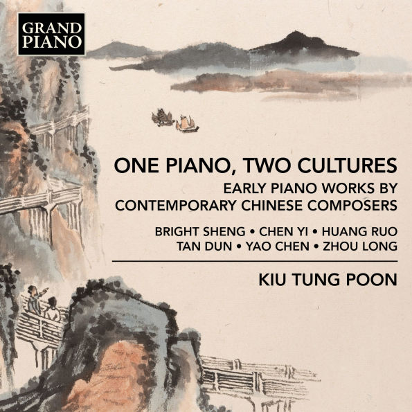 One Piano, Two Cultures: Early Works by Contemporary Chinese Composers