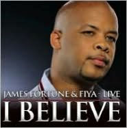 Title: I Believe: Live, Artist: James Fortune